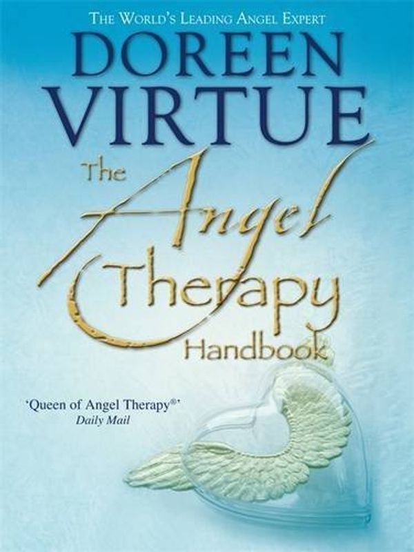 Cover Art for B01MQIPD6Z, The Angel Therapy Handbook by Doreen Virtue PhD (2012-01-02) by Doreen Virtue, Ph.D.
