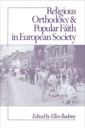 Cover Art for 9780691028507, Religious Orthodoxy and Popular Faith in European Society by Ellen Badone (Edited by)