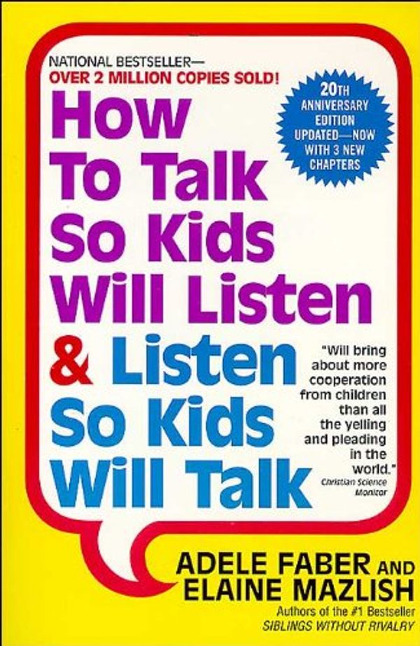 Cover Art for 9780743525084, How to Talk So Kids Will Listen and Listen So Kids Will Talk by Faber