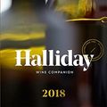 Cover Art for 9781743792933, Halliday Wine Companion 2018 by James Halliday