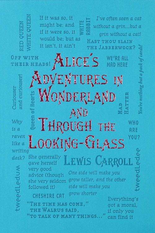 Cover Art for 9781626866072, Alice's Adventures in Wonderland and Through the Looking Glass (Word Cloud Classics) by Lewis Carroll