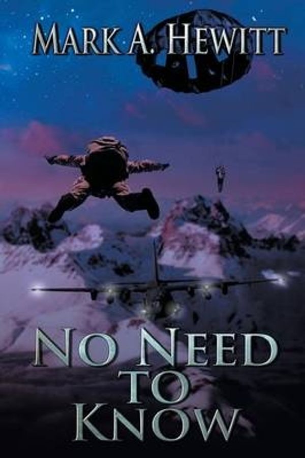 Cover Art for 9781612965789, No Need to Know by Mark A. Hewitt