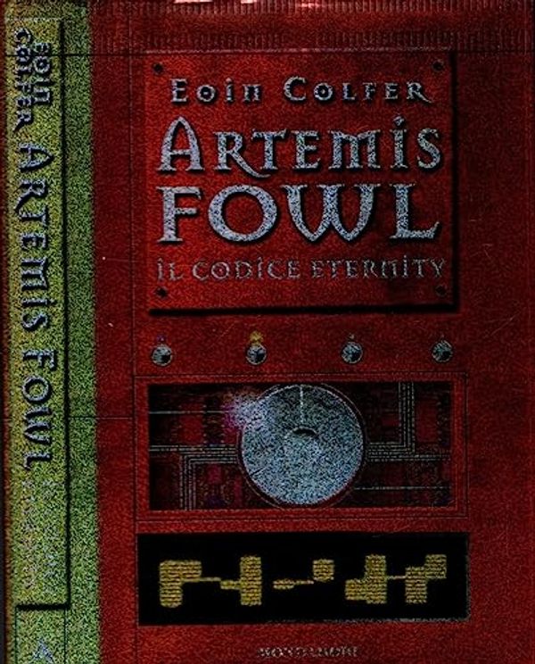 Cover Art for 9788804522676, Artemis Fowl, Codice Eternity by Eoin Colfer