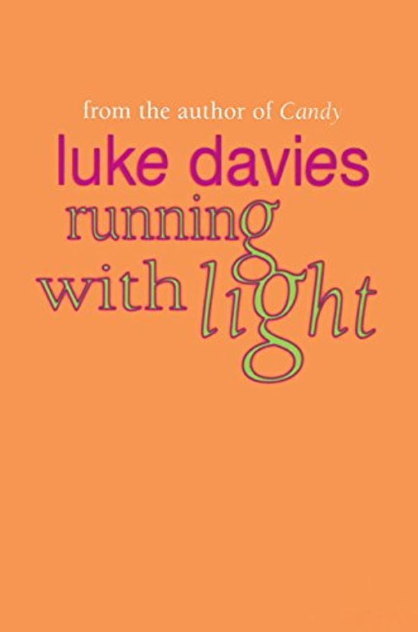 Cover Art for B06ZY6Z5DY, Running with Light by Luke Davies