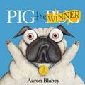Cover Art for 9781760154288, Pig the Winner by Aaron Blabey