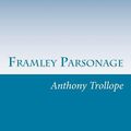 Cover Art for 9781499792522, Framley Parsonage by Anthony Trollope