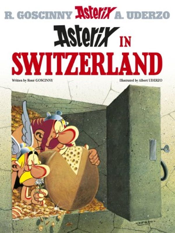 Cover Art for B00IJZOZOU, Asterix in Switzerland: Album 16 by Rene Goscinny, Albert Uderzo