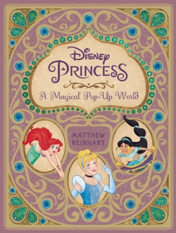 Cover Art for 9781608875535, Disney PrincessA Magical Pop-Up World by Matthew Reinhart