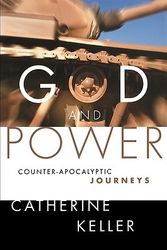 Cover Art for 9780800637279, God and Power by Catherine Keller