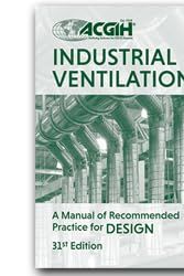 Cover Art for 9781607261612, Industrial Ventilation A Manual of Recommended Practice for Design, 31st Edition by Acgih