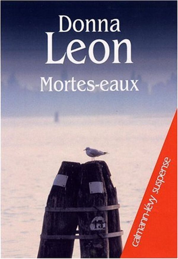 Cover Art for 9782702134726, Mortes-eaux (French Edition) by Donna Leon