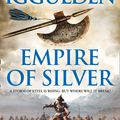 Cover Art for 9780007201815, Empire of Silver by Conn Iggulden