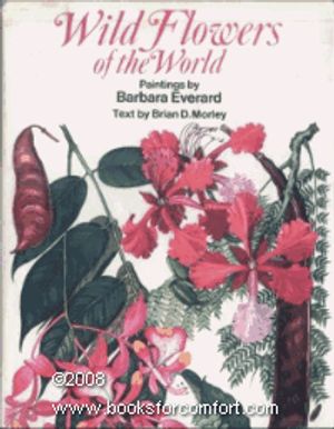 Cover Art for 9780517101339, Wild Flowers Of The World by Brian D. Morley