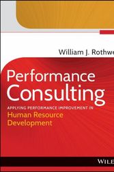 Cover Art for 9781118128787, Performance Consulting by William J. Rothwell