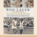 Cover Art for 9780369330864, The Golden Era by Rod Laver and Larry Writer