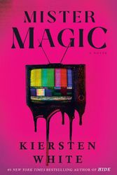 Cover Art for 9780593359266, Mister Magic: A Novel by Kiersten White
