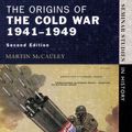 Cover Art for 9780582276598, The Origins of the Cold War, 1941-49 by Martin McCauley
