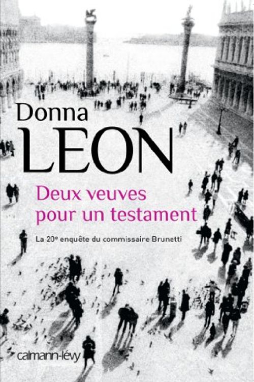 Cover Art for 9782702143742, Deux veuves pour un testament by Donna Leon