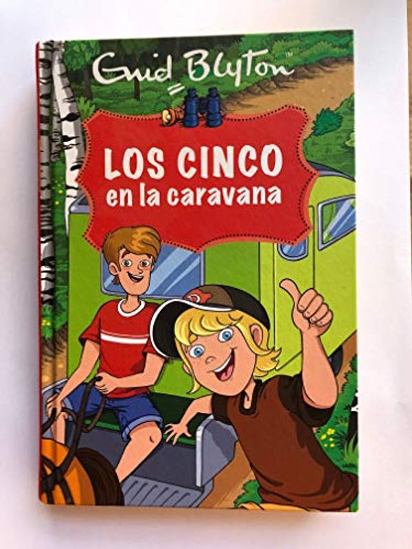 Cover Art for 9788447377992, Los Cinco en la caravana by Enid Blyton