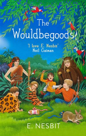 Cover Art for 9780349009568, The Wouldbegoods by E. Nesbit