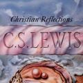 Cover Art for 9780006258704, Christian Reflections by C. S. Lewis
