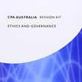 Cover Art for 9781472714756, Cpa Australia Ethics and Governance: Revision Kit by BPP Learning Media