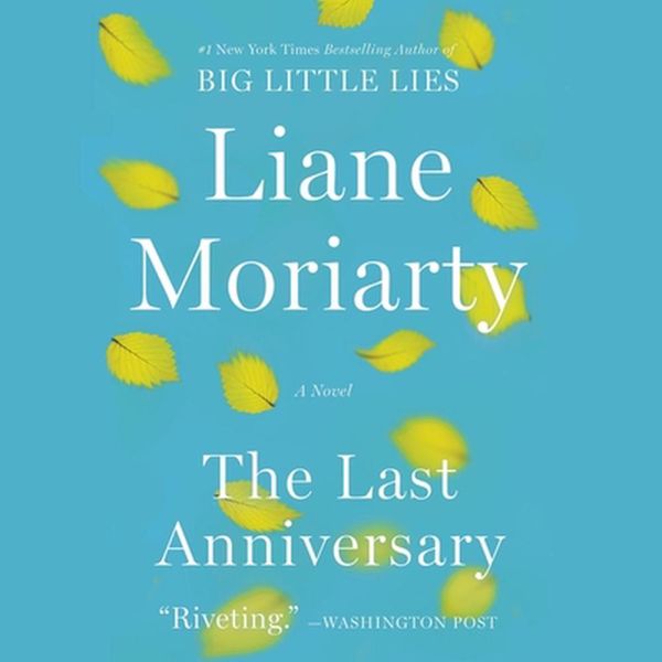 Cover Art for 9781094167961, The Last Anniversary: A Novel by Liane Moriarty