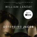 Cover Art for 9781409115397, Defending Jacob by William Landay