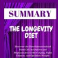 Cover Art for 9781707775347, Summary The Longevity Diet Discover the New Science Behind Stem Cell Activation and Regeneration to Slow Aging, Fight Disease, and Optimize Weight By Valter Longo by Achievement Pyramid