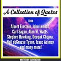 Cover Art for 9781370413102, The Universe: A Collection Of Quotes From Albert Einstein, John Lennon, Carl Sagan, Alan W. Watts, Stephen Hawking, Deepak Chopra, Neil deGrasse Tyson, Isaac Asimov And Many More! by Sapiens Hub