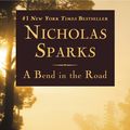 Cover Art for 9780759525825, A Bend in the Road by Nicholas Sparks