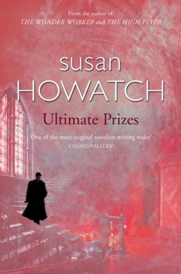 Cover Art for B008B0STCW, Ultimate Prizes by Susan Howatch