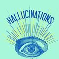 Cover Art for 9780307402172, Hallucinations by Oliver Sacks