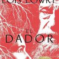 Cover Art for 9780358354741, El Dador (Giver Quartet) by Lois Lowry