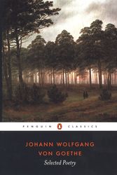 Cover Art for 9780140424560, Selected Poetry by Johann Wolfgang Von Goethe