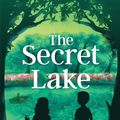 Cover Art for 9780956932303, The Secret Lake: A children's mystery adventure by Karen Inglis