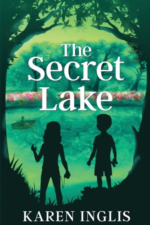 Cover Art for 9780956932303, The Secret Lake: A children's mystery adventure by Karen Inglis