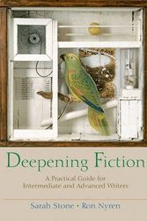 Cover Art for 9780321195371, Deepening Fiction: A Practical Guide for Intermediate and Advanced Writers by Sarah Stone, Ron Nyren