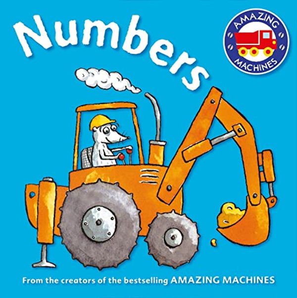 Cover Art for 9780753472316, Amazing Machines First ConceptsNumbers by Ant Parker,Tony Mitton
