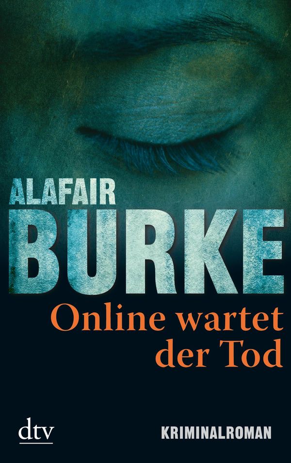 Cover Art for 9783423408066, Online wartet der Tod by Alafair Burke, Susanne Wallbaum