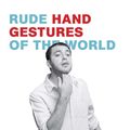 Cover Art for 9780811878074, Rude Hand Gestures by Romana Lefevre