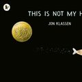 Cover Art for 9781406353433, This is Not My Hat by Jon Klassen