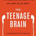 Cover Art for 9780062067845, The Teenage Brain by Frances E. Jensen, Amy Ellis Nutt