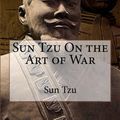 Cover Art for 9781519649294, Sun Tzu on the Art of War by Sun Tzu