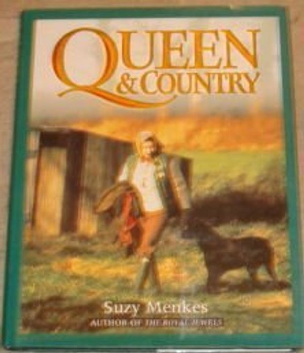 Cover Art for 9780246136763, Queen and Country by Suzy Menkes