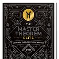 Cover Art for 9780578799797, The Master Theorem: Elite - A Harder Book of Puzzles, Intrigue, and Wit by M
