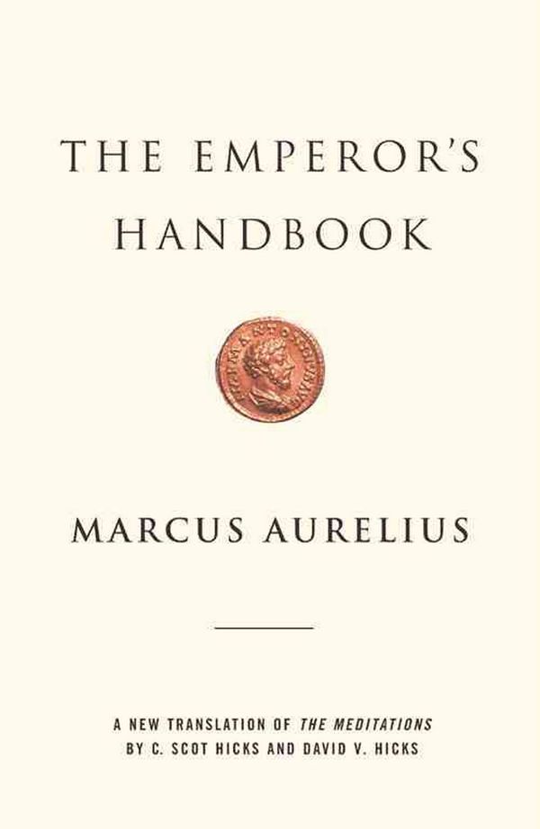 Cover Art for 9780743233835, Emperor'S Handbook, the by Marcus Aurelius