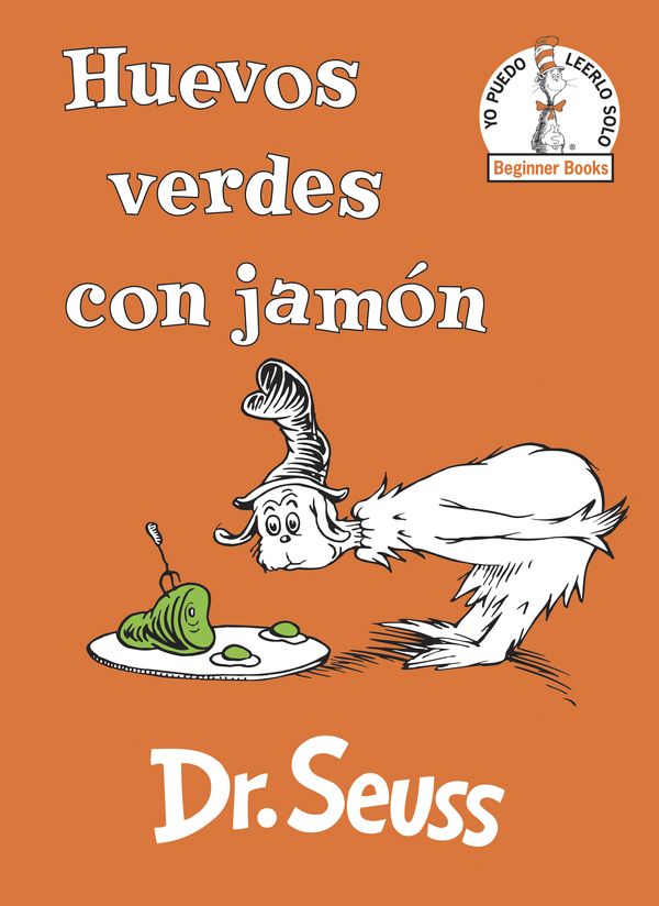 Cover Art for 9780525707233, Huevos Verdes Con Jamón (Green Eggs and Ham Spanish Edition) (Beginner Books(r)) by Dr. Seuss