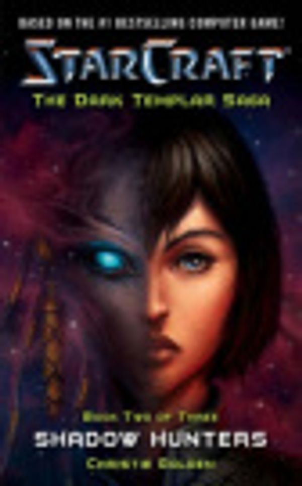 Cover Art for 9780746471265, Starcraft Dark Templar: Shadow Hunters Bk. 2 by Christie Golden