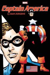 Cover Art for 9781302930417, Captain America by Dan Jurgens Omnibus (Captain America Omnibus) by Dan Jurgens